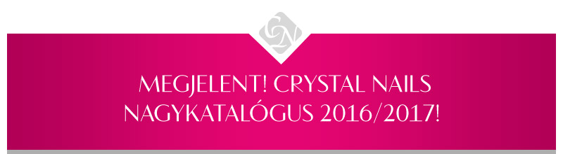 Körömhajón debütált a Crystal Nails Nagykatalógus 2016/2017!