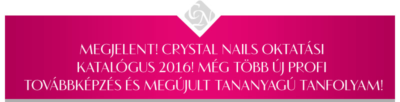 Megjelent a Crystal Nails Oktatási katalógus 2016!