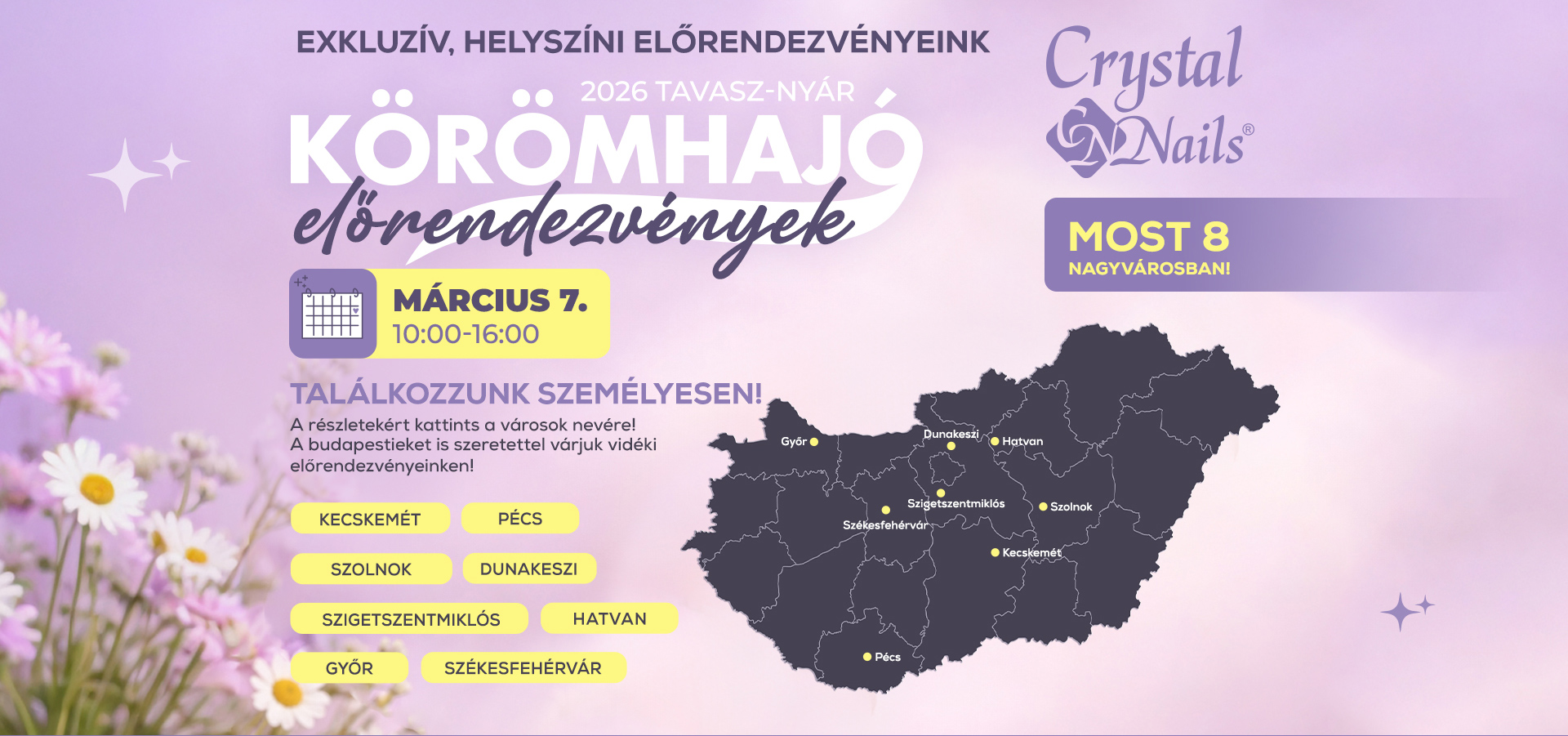 Körömhajó 2026 tavasz-nyár helyszínek